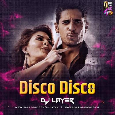 Disco Disco (Remix) – DJ Layer